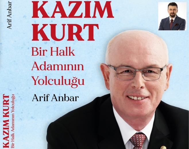 Gazeteci Arif Anbar'ın Kazım Kurt'un hayatını anlattığı kitabı raflarda
