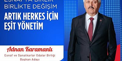 Adnan Karamanlı: Geleceğin ustaları bugünün çocuklarıdır